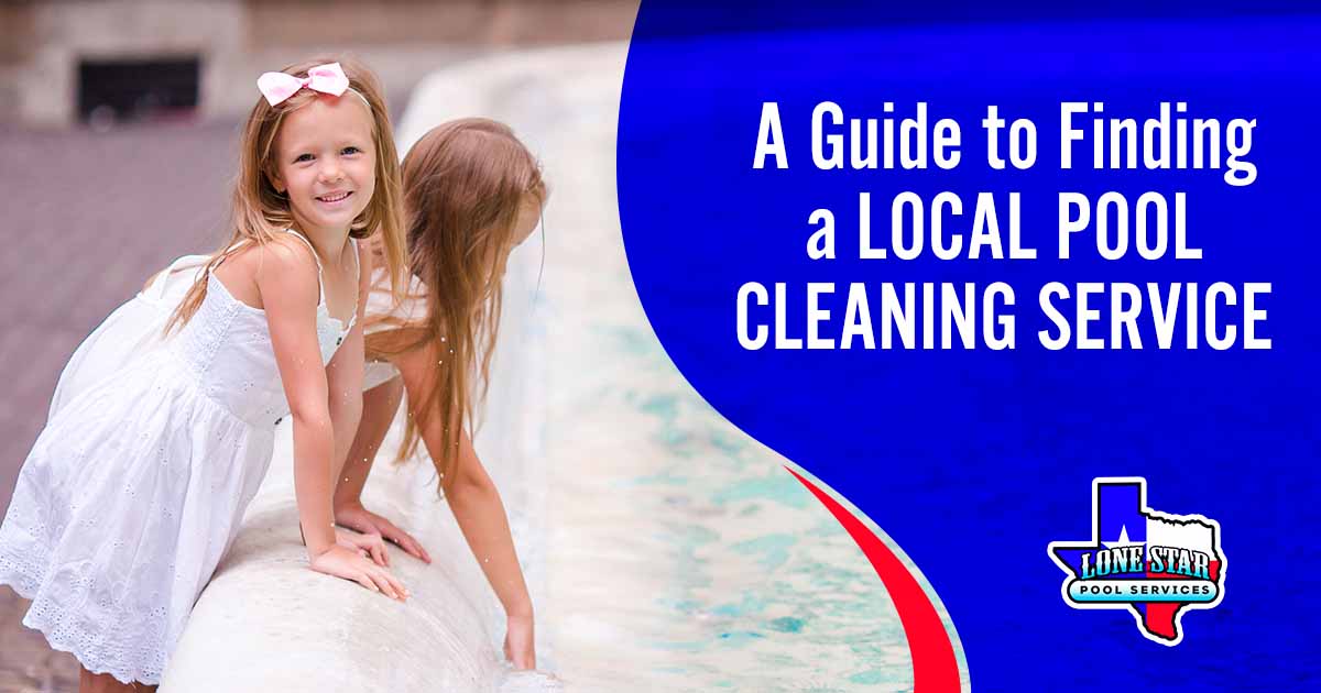 A Guide to Finding a Local Pool Cleaning Service