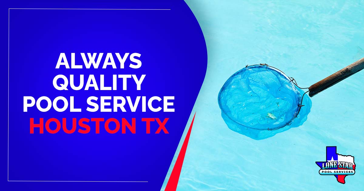 Always Quality Pool Service Houston TX