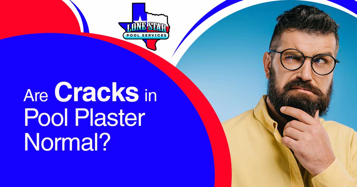 Are Cracks in Pool Plaster Normal?