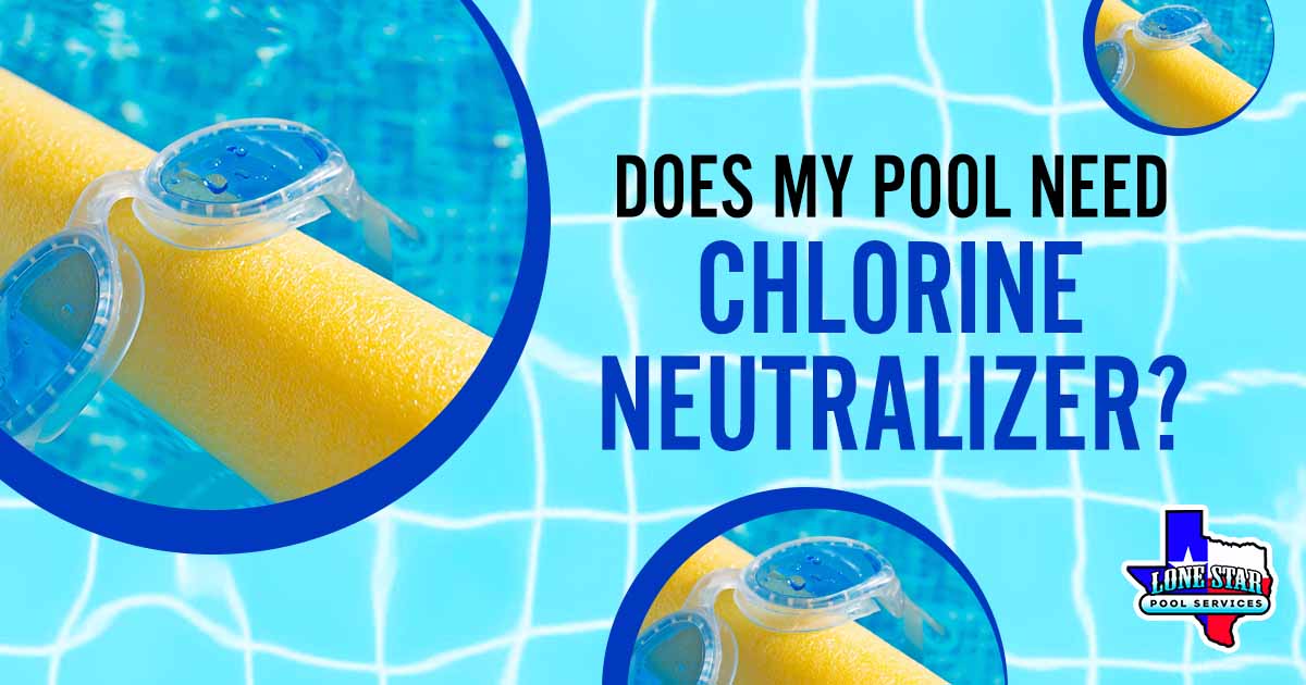 Does My Pool Need Chlorine Neutralizer?