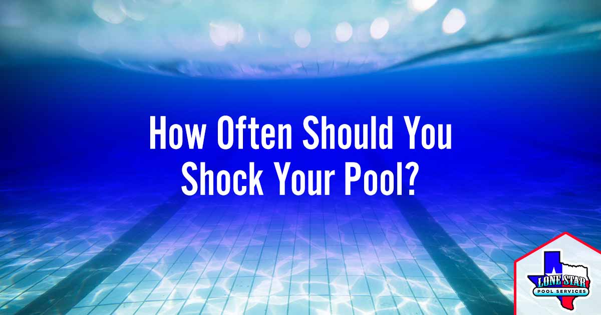 How Often Should You Shock Your Pool?