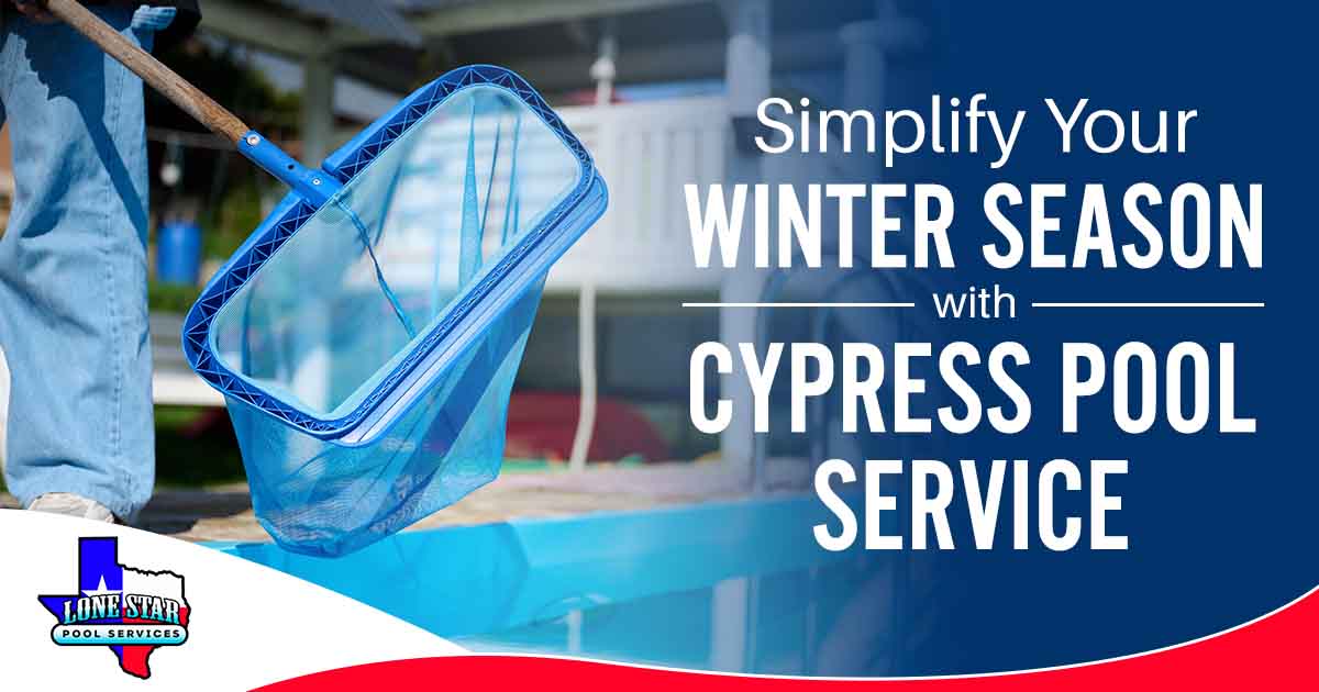 Image of a young woman cleaning a swimming pool, featuring Lone Star Pool Services, highlighting the message 'Simplify Your Winter Season with Cypress Pool Service.