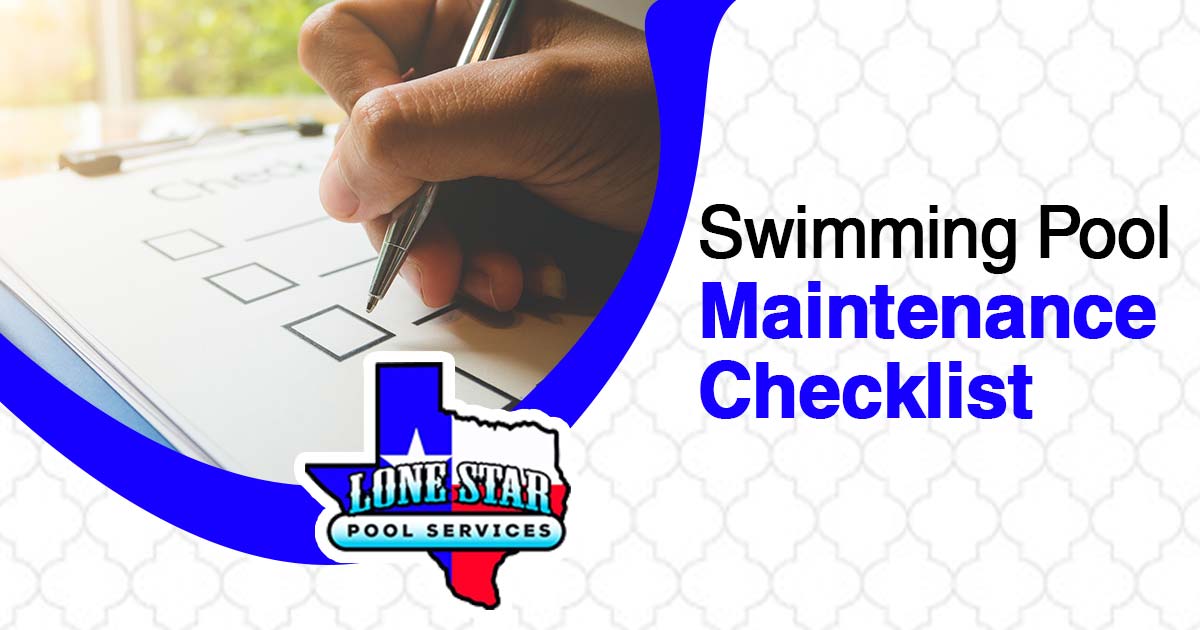 Close-up image of a hand holding a pen on a checklist, featuring Lone Star Pool Services. The image highlights a Swimming Pool Maintenance Checklist, aligning with the page's context to provide guidance on pool maintenance tasks.